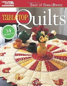 The Best of Fons &amp; Porter: Tabletop Quilts