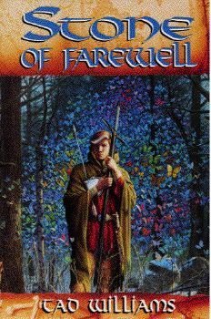 The Stone of Farewell (Memory, Sorrow, and Thorn, Book 2) by Tad Williams