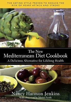 The New Mediterranean Diet Cookbook: A Delicious Alternative for Lifelong Health