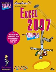 Excel 2007 para torpes/ Excel 2007 for Dummies