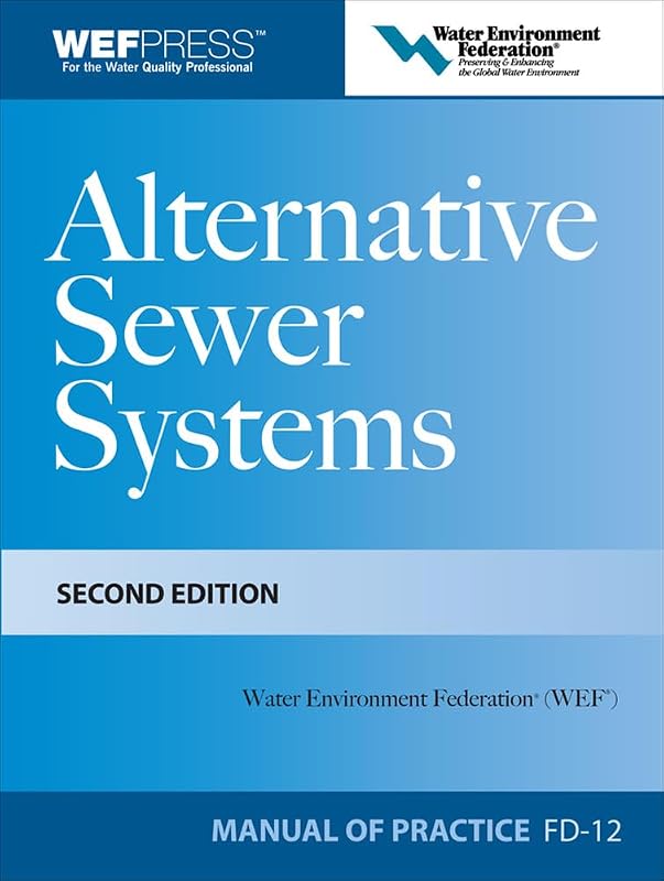 Alternative Sewer Systems FD-12, 2e (Wef Manual of Practice No. Fd-12) by Water Environment Federation
