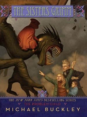 The Problem Child (The Sisters Grimm Book 3)