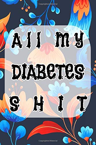 Diabetes Daily Record: Keep Track Of Blood Sugar Readings In This Diabetic Log Book 108 Pages Matte Cover Design White Paper Sheet Size 6 X 9 Inches ~ Work - Compact # Cute Fast Print. by Danelle Blank