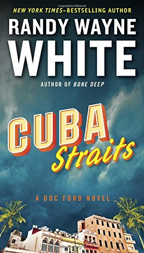 Cuba Straits by Randy Wayne White