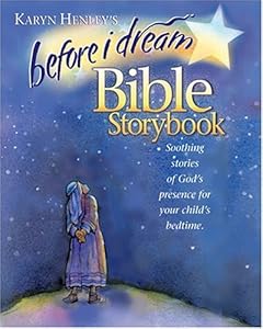 Before I Dream Bible Storybook