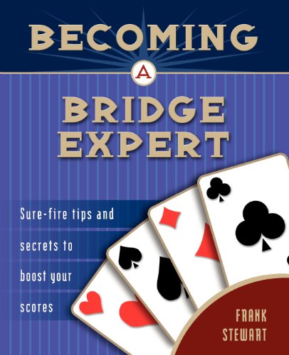 BECOMING A BRIDGE EXPERT: SURE-FIRE TIPS AND SECRETS TO By Frank Stewart *Mint*