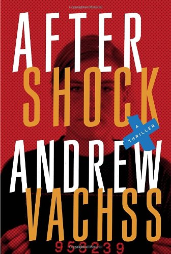 Aftershock: A Thriller by Andrew Vachss