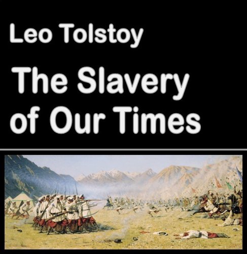 The Slavery of Our Times (illustrated) (Best Illustrated Books Book 37) by Leo Tolstoy