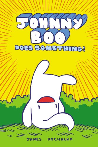 Johnny Boo Book 5: Johnny Boo Does Something! by James Kochalka