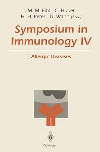 Symposium in Immunology IV: Allergic Diseases by Martha M. Eibl