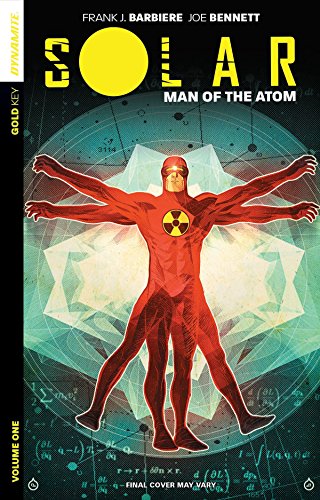 Solar: Man of the Atom Volume 1 - Nuclear Family by Frank J. Barbiere