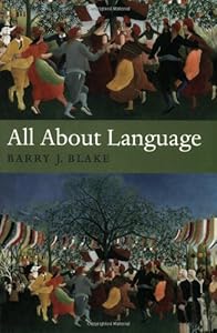 All About Language: A Guide by Barry J. Blake