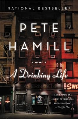 A Drinking Life: A Memoir