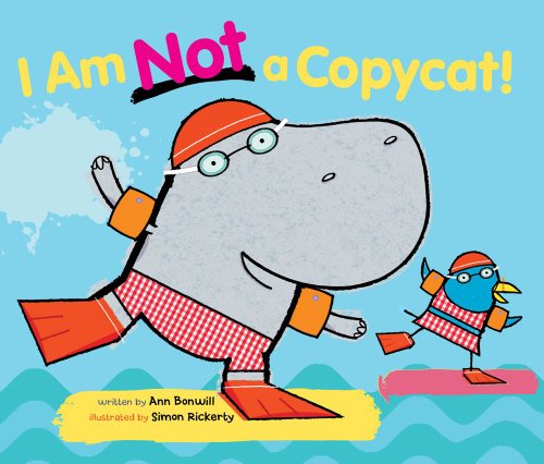 I Am Not a Copycat! by Ann Bonwill