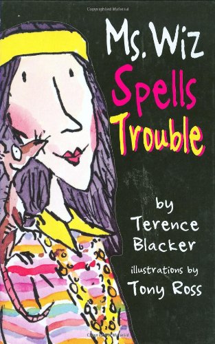 Ms. Wiz Spells Trouble (Ms. Wiz) by Terence Blacker