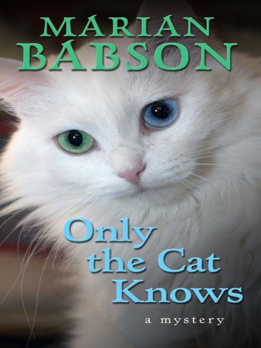 Only the Cat Knows by Marian Babson