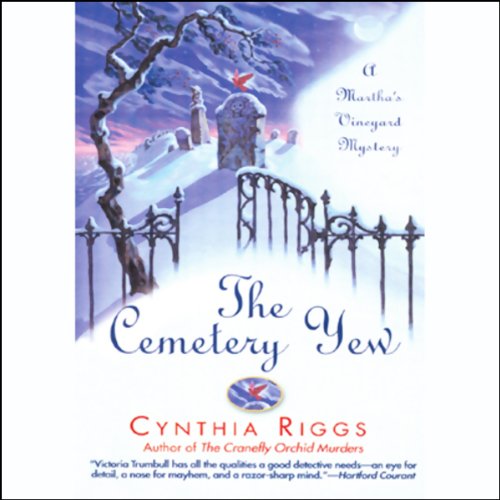 The Cemetery Yew: A Martha's Vineyard Mystery by Cynthia Riggs