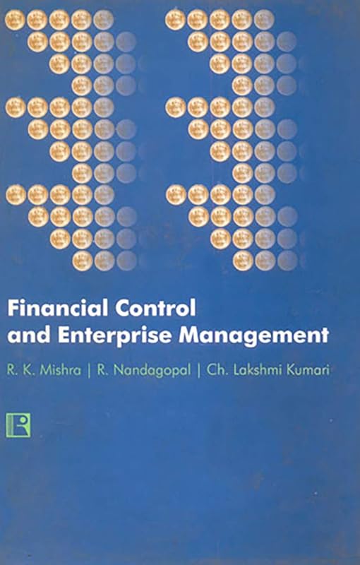 Financial Control and Enterprise Management by R.K. Mishra