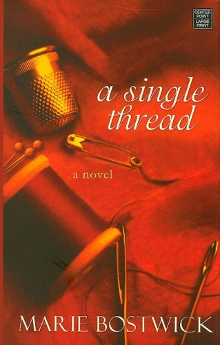 A single thread by Marie Bostwick