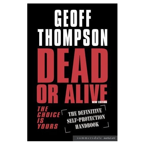 Dead or Alive - The choice is yours by Geoff Thompson