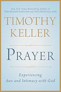 Prayer: Experiencing Awe and Intimacy with God
