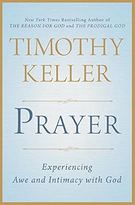 Prayer: Experiencing Awe and Intimacy with God