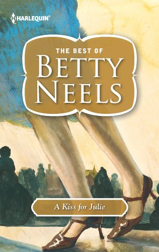 A Kiss for Julie (Best of Betty Neels) by Betty Neels