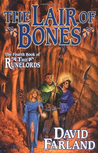 The Lair of Bones (The Runelords, Book 4) by David Farland