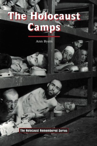 The Holocaust Camps (Holocaust Remembered) by Ann Byers