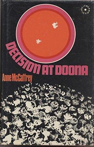Decision at Doona by Anne McCaffrey