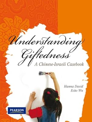 Understanding Giftedness:A Chinese-Israeli Casebook