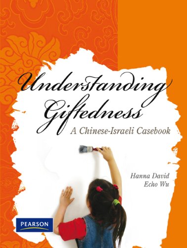 Understanding Giftedness:A Chinese-Israeli Casebook by Hanna David