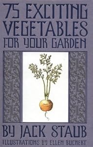 75 Exciting Vegetables for Your Garden