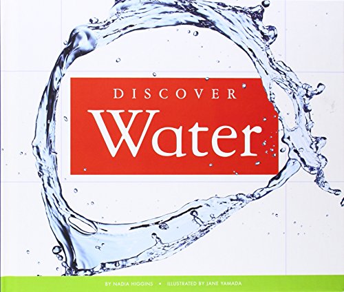 Discover Water by Nadia Higgins  ,
