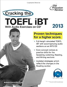 Cracking the TOEFL iBT with CD, 2013 Edition (College Test Preparation)