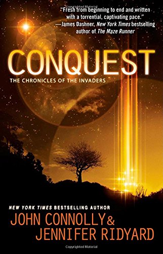 Conquest: Book 1, The Chronicles of the Invaders by John Connolly