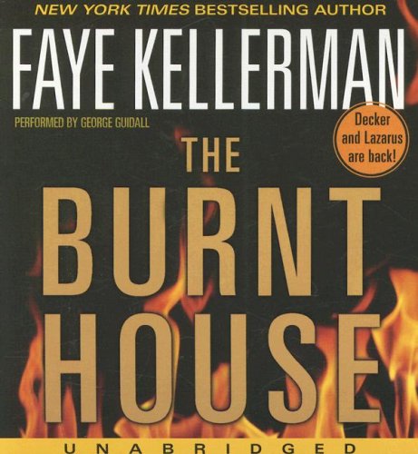The Burnt House CD (Peter Decker & Rina Lazarus Novels) by Faye Kellerman