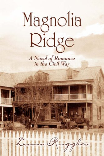Magnolia Ridge by Donna Ruggles