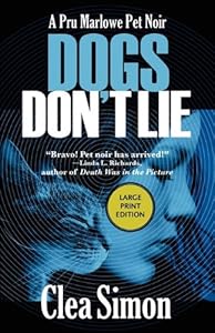 Dogs Don't Lie: A Pru Marlowe Pet Noir (Pru Marlowe Pet Mysteries)