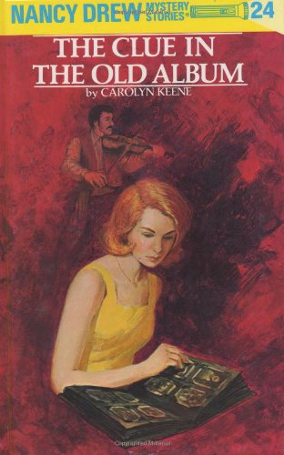 Nancy Drew 24: the Clue in the Old Album by Carolyn Keene