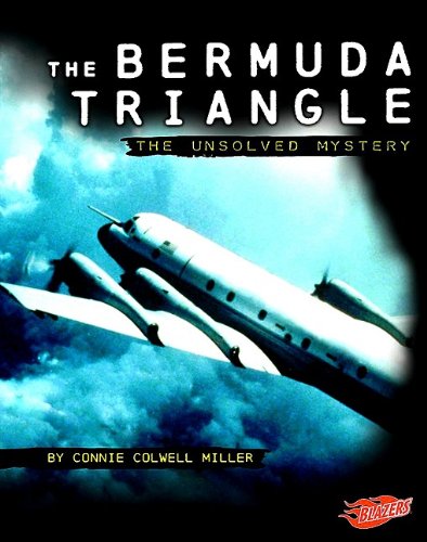 The Bermuda Triangle: The Unsolved Mystery by Connie Colwell Miller