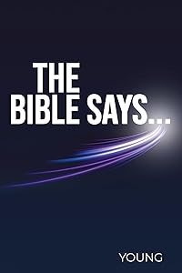 The Bible Says... by Young