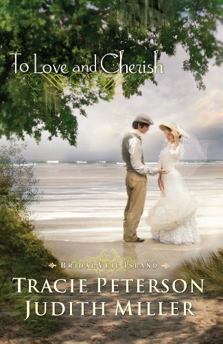 To Love and Cherish by Tracie Peterson
