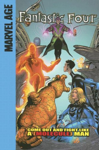 Come Out and Fight Like a (Molecule) Man (Fantastic Four (Spotlight)) by Jeff Parker