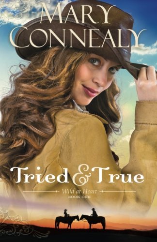 Tried and True by Mary Connealy