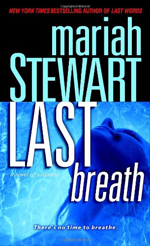 Last Breath: A Novel of Suspense by Mariah Stewart