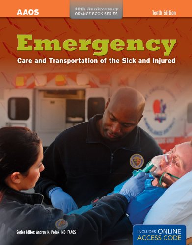 Emergency Care And Transportation Of The Sick And Injured by American Academy of Orthopaedic Surgeons (AAOS)