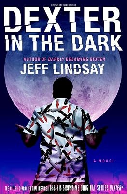 Dexter in the Dark: A Novel