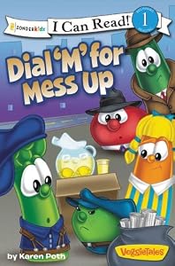 Dial 'M' for Mess Up / VeggieTales / I Can Read!