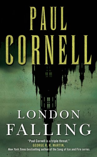 London Falling by Paul Cornell